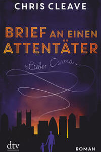 Brief an einen Attentäter Lieber Osama ...