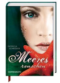 Meeresrauschen (Kinder- und Jugendliteratur) [Gebundene Ausgabe] [Aug 01, 2012] Schröder, Patricia