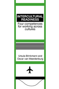Intercultural Readiness: Four Competences for Working Across Cultures [Gebundene Ausgabe] [Apr 08, 2014] Brinkmann, U. und Weerdenburg, O. van