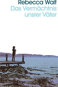 Das Vermächtnis unsrer Väter