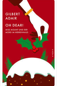 Oh dear! Miss Mount und der Mord im Herrenhaus