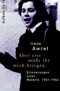 Aber erst müßt ihr mich kriegen