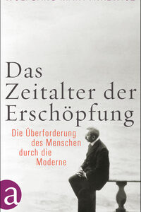 Das Zeitalter der Erschöpfung