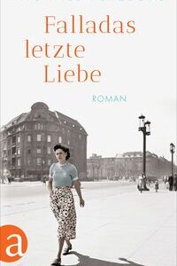 Falladas letzte Liebe