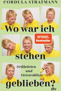 Wo war ich stehen geblieben?