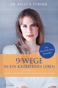 9 Wege in ein krebsfreies Leben