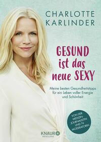 Gesund ist das neue Sexy