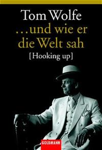 ... und wie er die Welt sah