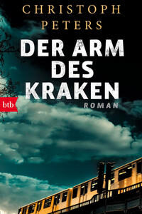Der Arm des Kraken: Roman [Taschenbuch] [Jul 10, 2017] Peters, Christoph