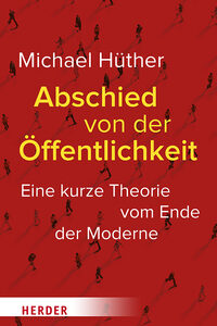 Abschied von der Öffentlichkeit