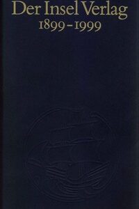 Der Insel Verlag 1899–1999