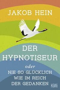 Der Hypnotiseur oder Nie so glücklich wie im Reich der Gedanken