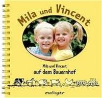 Auf dem Bauernhof (Mila und Vincent) [Jan 31, 2005] Keil, Christine; Allmendinger, Annette und Link, Bernhardt