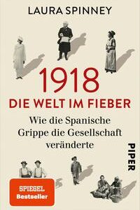 1918 – Die Welt im Fieber