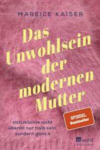 Das Unwohlsein der modernen Mutter