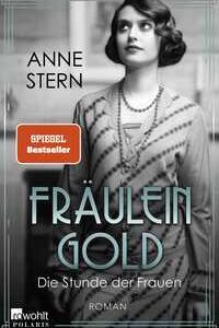 Fräulein Gold: Die Stunde der Frauen