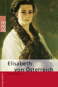 Elisabeth von Österreich [Taschenbuch] [Dec 01, 2004] Exner, Lisbeth