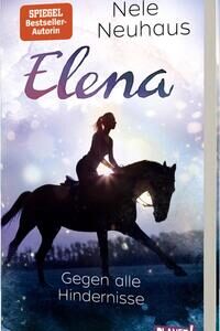 Elena – Ein Leben für Pferde 1: Gegen alle Hindernisse