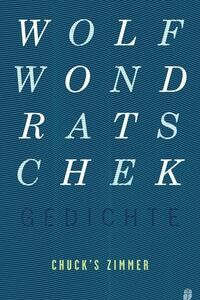 Chuck's Zimmer (Gedichte 1)