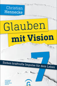 Glauben mit Vision