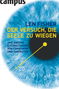 Der Versuch, die Seele zu wiegen