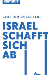 Israel schafft sich ab