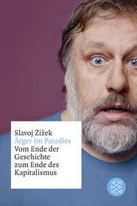 Ärger im Paradies – Vom Ende der Geschichte zum Ende des Kapitalismus