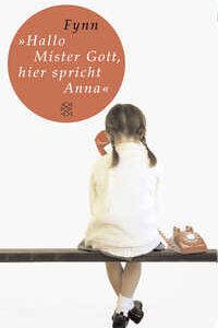 »Hallo, Mister Gott, hier spricht Anna«