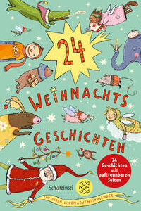 24 Weihnachtsgeschichten. Ein Geschichten-Adventskalender