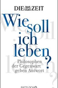Wie soll ich leben?