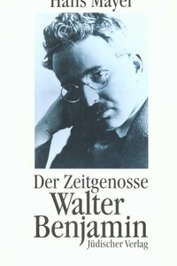 Der Zeitgenosse Walter Benjamin [Broschiert] [Jun 29, 1992] Mayer, Hans