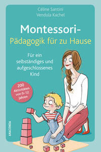 Montessori-Pädagogik für zu Hause