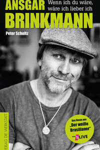 Ansgar Brinkmann: Wenn ich du wäre, wäre ich lieber ich