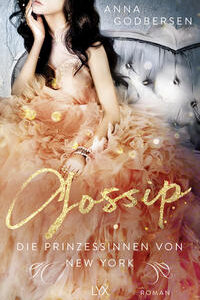 Die Prinzessinnen von New York - Gossip