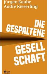 Die gespaltene Gesellschaft