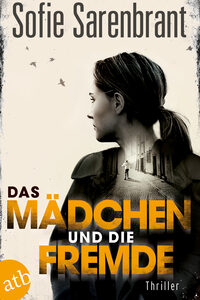Das Mädchen und die Fremde