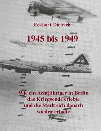 1945 bis 1949