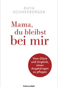 Mama, du bleibst bei mir