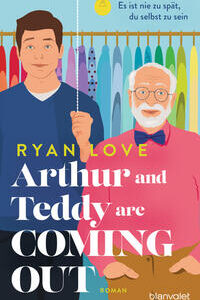 Arthur and Teddy are Coming out - Es ist nie zu spät, du selbst zu sein!