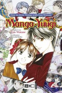 How To Draw Manga with Yuu Watase [Dec 15, 2006] Watase, Yuu