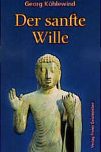 Der sanfte Wille