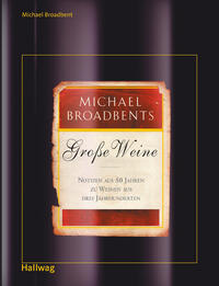 Michael Broadbents Große Weine