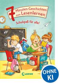 Leselöwen - Das Original - 7-Minuten-Geschichten zum Lesenlernen - Schulspaß für alle!