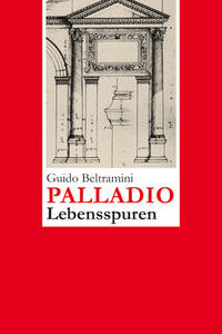 Andrea Palladio - Lebensspuren