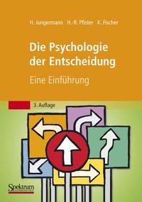 Die Psychologie der Entscheidung