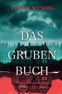 Das Grubenbuch [Broschiert] [Oct 25, 2022] Wendig, Chuck und Link, Michaela