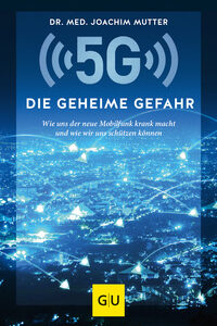 5G: Die geheime Gefahr
