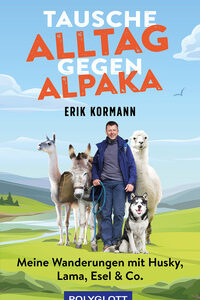 Tausche Alltag gegen Alpaka