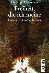 Freiheit, die ich meine