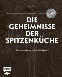 Aufgedeckt – Die Geheimnisse der Spitzenküche